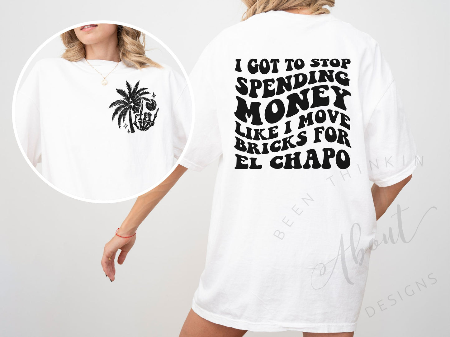 I GOT TO STOP SPENDING MONEY LIKE I MOVE BRICKS FOR EL CHAPO GRAPHIC TEE WHITE