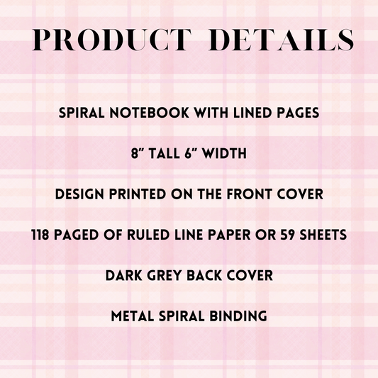 Product Details. 8x6 Metal Spiral Binding. Design Printed Cover. Spiral Notebook with lined pages.