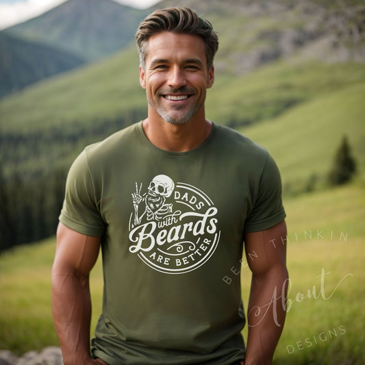 DADS WITH BEARDS ARE BETTER OLIVE GREEN  FITTED GRAPHIC TEE